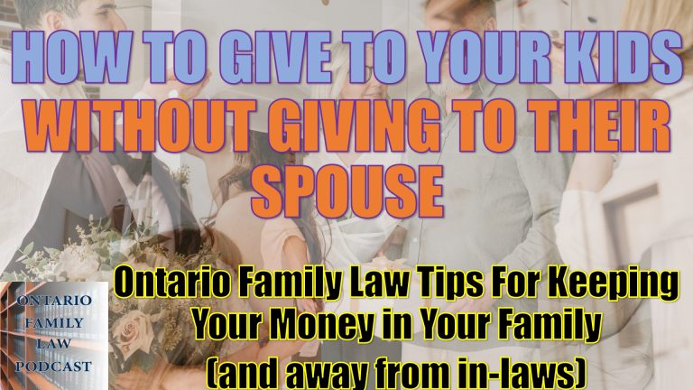 73. How to Give to Your Kids, But Not Their Spouse/Partners