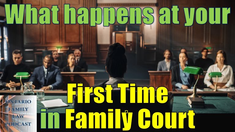 94 – What Happens at Your First Day in Ontario Family Court
